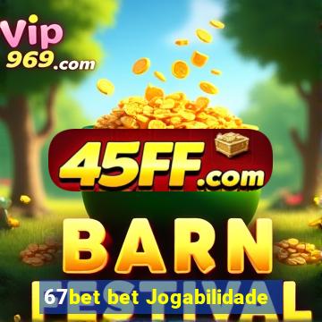 67bet bet Jogabilidade